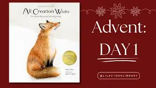 Day 1 Advent | All Creation Waits (Children's Edition) | Gayle Boss & Sharon Spitz