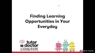 Finding Learning Opportunities in Your Everyday