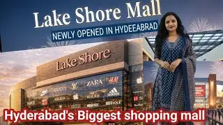 Lake Shore Mall Y junction Kukatpally Hyderabad🫶 | Hyderabad's Biggest Mall? | Full tour and Review😱