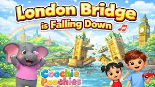 London Bridge Is Falling Down 🌉 | Fun Kids Rhyme | Classic English Rhyme For Kids | Coochie Poochies