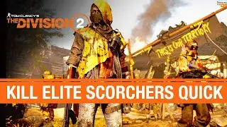 The Division 2 - Eliminate Elite Scorcher Enemies Quickly