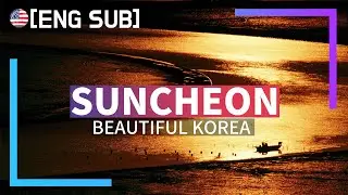 Korea's Ecological Capital Suncheon