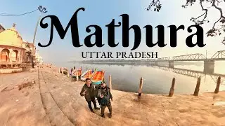 Mathura and Vrindavan - The land of Radhe Radhe - Uttar Pradesh Travel Guide