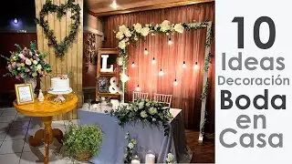10 Ideas Decoracion Boda en Casa