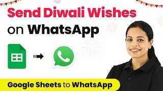 How to Send Diwali Wishes to your Clients on WhatsApp - WhatsApp Business Automation