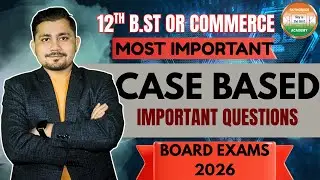 IMPORTANT CASE BASED  | 12TH CBSE / ISC  | BUSINESS STUDIES / COMMERCE | BY SUNIL SIR