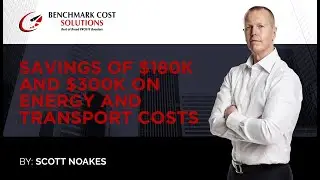 Savings of $180K and $300K on Energy and Transport Costs