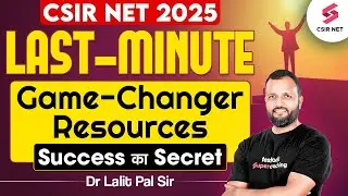 CSIR NET 2025 | Success का Secret | CSIR NET Life Science Preparation Strategy | Dr Lalit Pal