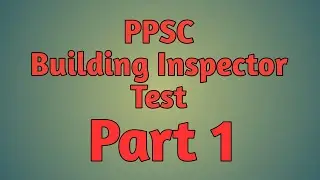 PPSC Building Inspector Test Part 1