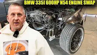 BMW 335I 600HP N54 ENGINE SWAP💥💥💯