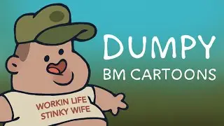 BM Cartoons: Dumpy Promo