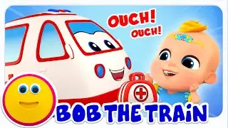 Boo Boo Baby Got Hurt + More Learning Songs for Kids by Bob The Train