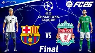 FC 26 - Barcelona vs. Liverpool Ft. Rashford, Isak, | UEFA Champions League Final | PS5 [4K60]