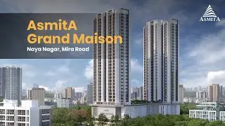 Experience True Luxury in Mira Road | AsmitA Grand Maison