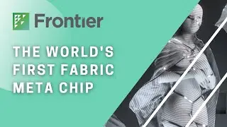 Frontier.cool｜The World's First Fabric Meta Chip