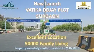 New Launch DDJAY Plot VATIKA with Best Location, GURGAON