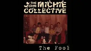 The John Michie Collective - The Fool