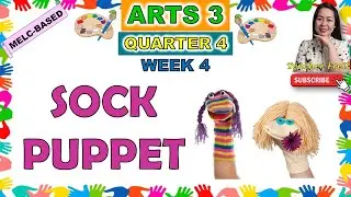 ARTS 3 || QUARTER 4 WEEK 4 | SOCK PUPPET | MELC-BASED