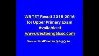 WB TET Result 2015-2016 | Upper Primary Exam |RedPearl