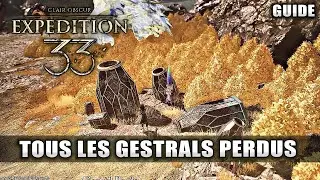 Clair Obscur Expedition 33 : Tous les GESTRALS PERDUS (Guide 100%) Emplacements