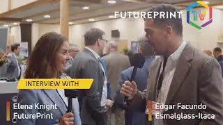 Edgar Facundo, Esmalglass Itaca at FuturePrint TECH 2023 in Cambridge