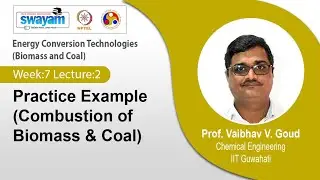 Lec 28: Practice Example (Combustion of Biomass & Coal)