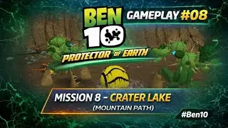 Ben 10: Protector of Earth Gameplay #08 | Mission 8 &ndash; Crater Lake (Mountain Path)