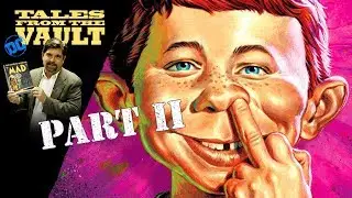 DC Tales From the Vault - How MAD Became a Magazine - Part II
