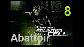 Tom Clancy's Splinter Cell (2002) Stealth Walkthrough [HARD] - Mission 8 - Abattoir