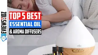 Top 5 Best Essential Oil  Aroma Diffusers in 2021