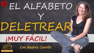 EL ALFABETO - PRONUNCIAR LETRAS - DELETREAR.  SPANISH ALPHABET - LEARN HOW TO SPELL