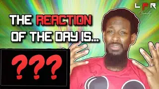 Which REACTION Was My Favorite REACTION OF THE DAY? LFR FAMILY Reaction Recap 🔥🔥🔥