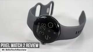 Обзор Google Pixel Watch 2