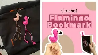 Crochet Flamingo Bookmark/Keychain 🦩🦩🦩 | Amigurumi Tutorial | Hướng dẫn m&oacute;c chim hồng hạc