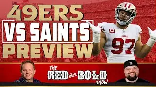 49ers vs. Saints preview | The Red and Bold Show