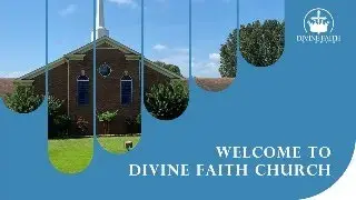 Divine Faith Church Dr. Bobby Baker, Pastor Memphis, TN 9/7/2025