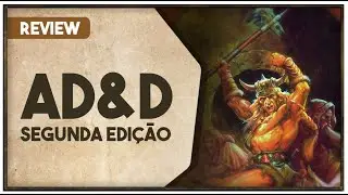 Epis&oacute;dio 03 - Regras do AD&D 2a edi&ccedil;&atilde;o