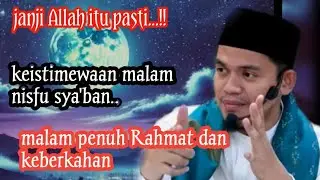 MALAM SPESIAL... KEMULIAAN MALAM NISFU SYA BAN ❗ BUYA ARRAZY HASYIM 
