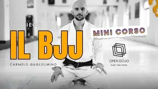 Ti spiego il BJJ | Il mini corso introduttivo di Open Dojo