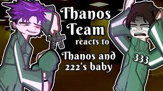 SQUID GAME THANOS SQUAD reacts to 222 BABY 🦑🎯💸 Gacha2 reacts Netflix #squidgame