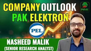 Company Outlook | Pak Elektron | Nasheed Malik | Senior Research Analyst | PSMU 