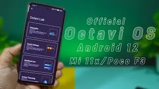 Android 12 Octavi OS for Mi 11x/Poco F3/K40 Review | Ocatvi OS 3.1 Official Review