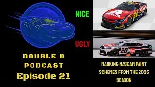 Рейтинг лучших и худших раскрасок болидов NASCAR 2025 года! Подкаст Double D: Эпизод 21