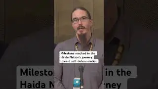 Milestone reached in the Haida Nation&rsquo;s journey toward self-determination