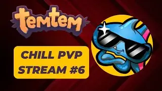Chill PvP Stream 6 (Temtem 1.8.3)