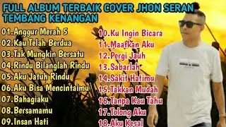 FULL ALBUM ANNGGUR MERAH SPESIAL TAHUN BARU 2026 JHON SERAN 