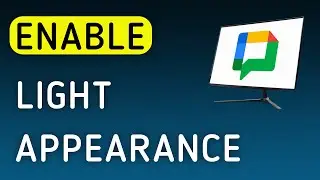 How To Enable Light Appearance On Google Chat On PC (New Update)