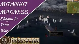 Midnight Madness! Shogun 2: Total War Multiplayer