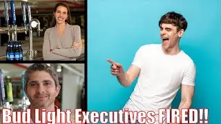 Bud Light Executives FIRED!! It just keeps getting worse!!