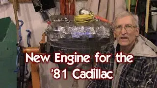 New / Remanufactured 368 / 6.0 Engine Purchased for 8-6-4 '81 Cadillac Deville